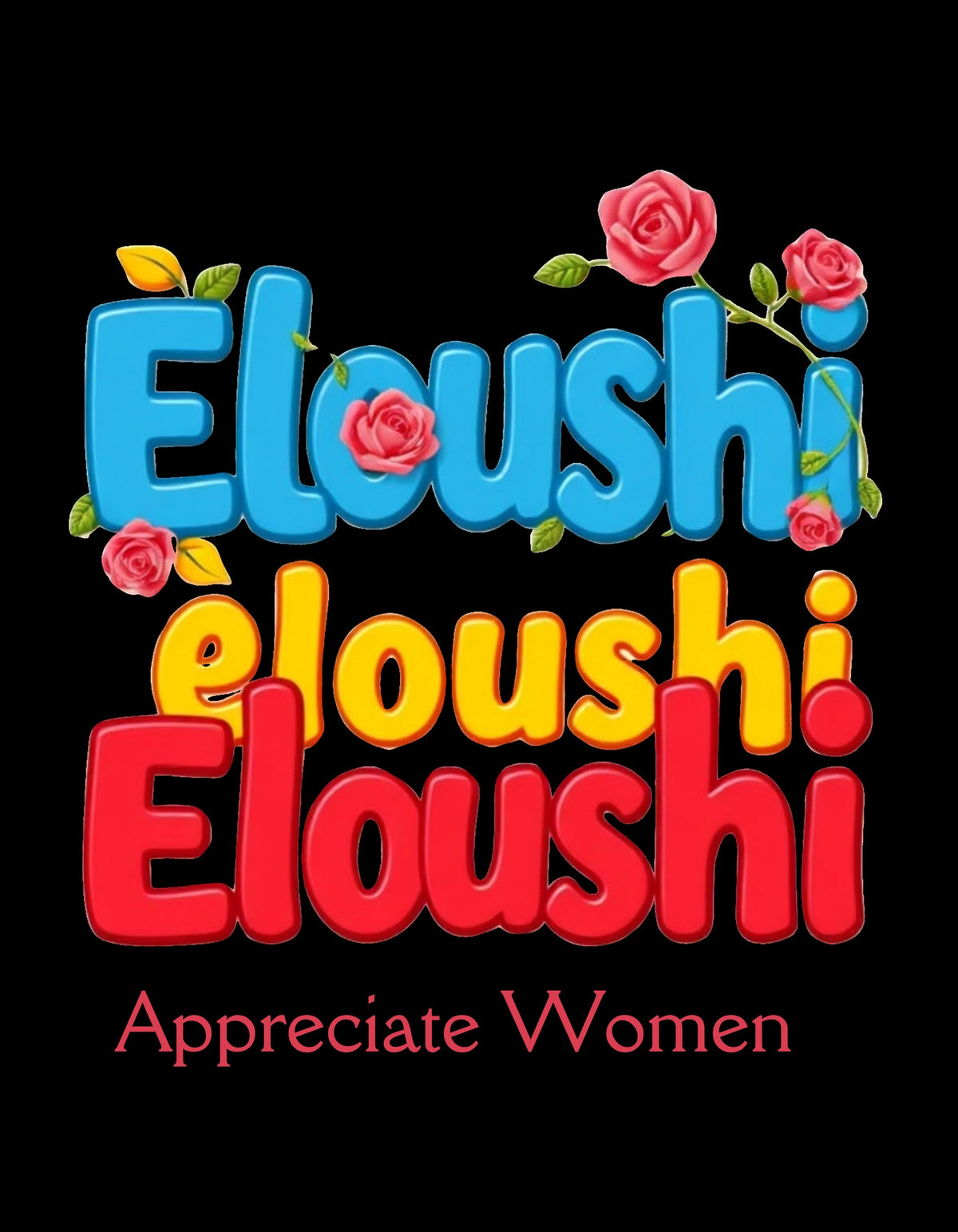 Eloushi Appreciate Women Statement Tee